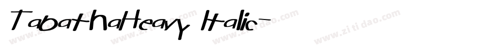TabathaHeavy Italic字体转换